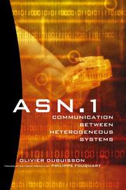 ASN.1 Communication between Heterogeneous Systems by Olivier Dubuisson