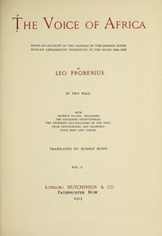 Cover of: The voice of Africa: being an account of the travels of the German Inner African Exploration Expedition in the years 1910-1912