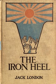 Cover of: The Iron Heel by Jack London, Jack London