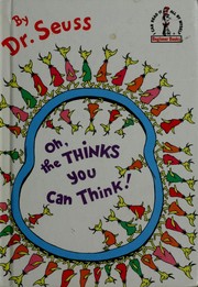 Cover of: Oh, the Thinks You Can Think!