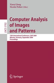 Computer analysis of images and patterns by International Conference on Computer Analysis of Images and Patterns (13th 2009 Münster, Germany)