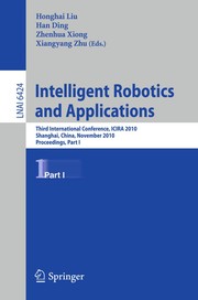 Intelligent Robotics and Applications by Honghai Liu