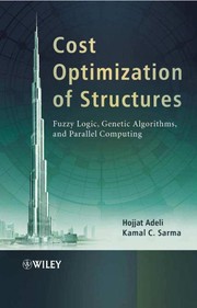 Cover of: Cost optimization of structures: fuzzy logic, genetic algorithms, and parallel computing