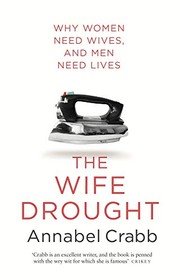 The wife drought by Annabel Crabb