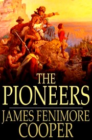 The pioneers by James Fenimore Cooper