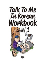 Talk to Me in Korean Workbook Level 1 by TalkToMeInKorean