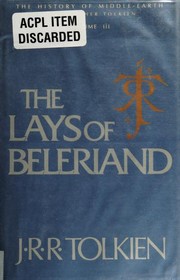 Cover of: The Lays of Beleriand by J.R.R. Tolkien, J.R.R. Tolkien