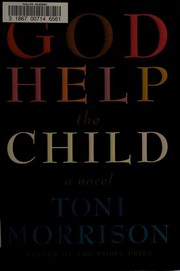 God Help the Child by Toni Morrison