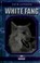 Cover of: White Fang