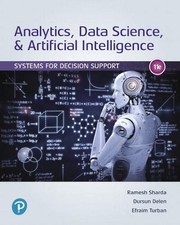 Cover of: Analytics, Data Science, & Artificial Intelligence by Ramesh Sharda, Dursun Delen, Efraim Turban, Ramesh Sharda, Dursun Delen, Efraim Turban