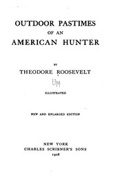 Cover of: Outdoor pastimes of an American hunter