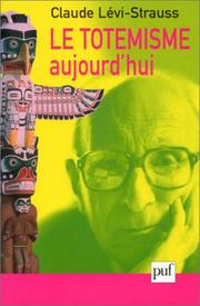 Cover of: Le Totémisme aujourd'hui