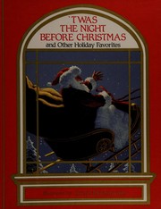 Cover of: 'Twas the night before Christmas and other holiday favorites