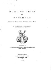 Cover of: Hunting trips of a ranchman: sketches of sport on the northern cattle plains