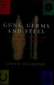 best books about Geography Guns, Germs, and Steel: The Fates of Human Societies