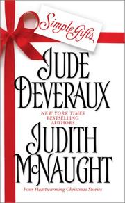 Simple Gifts : Four Heartwarming Christmas Stories by Judith McNaught, Jude Deveraux