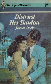 Distrust Her Shadow by Jessica Steele