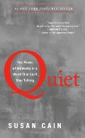 Quiet: The Power of Introverts in a World That Cant Stop Talking