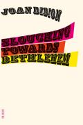 Slouching towards Bethlehem Book by Joan Didion