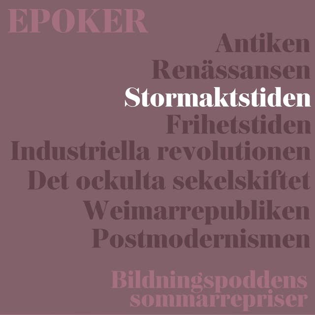 Epoker | #3 Stormaktstiden 