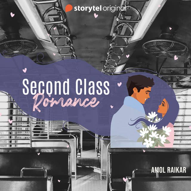 Second Class Romance by Amol Raikar