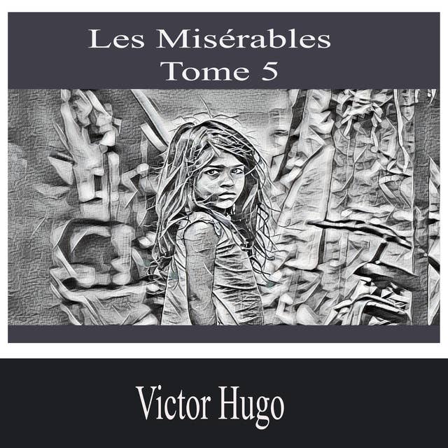 Les Misérables- Tome 5 