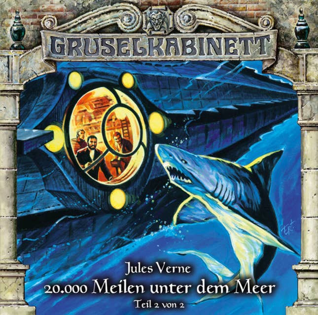 Gruselkabinett, Folge 119: 20,000 Meilen unter dem Meer (Teil 2 von 2)