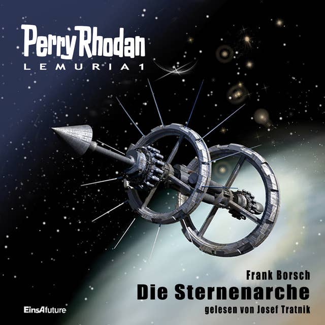 Perry Rhodan Lemuria: Die Sternenarche 