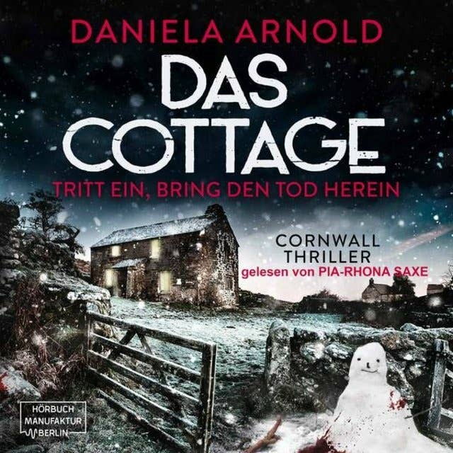 Das Cottage: Tritt ein, bring den Tod herein