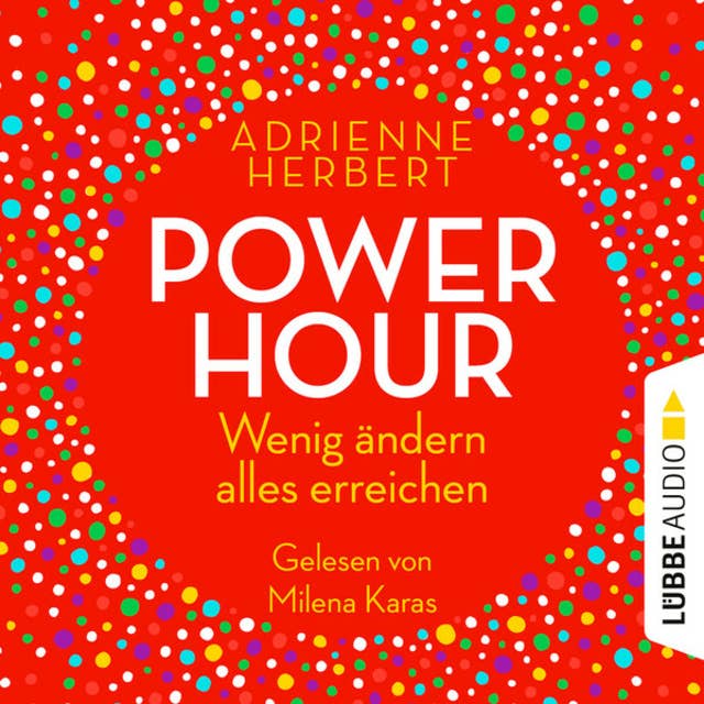 Power Hour - Wenig ändern, alles erreichen