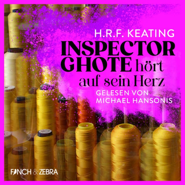 Inspector Ghote hört auf sein Herz - Ein Inspector-Ghote-Krimi, Band 3 (Ungekürzt) 