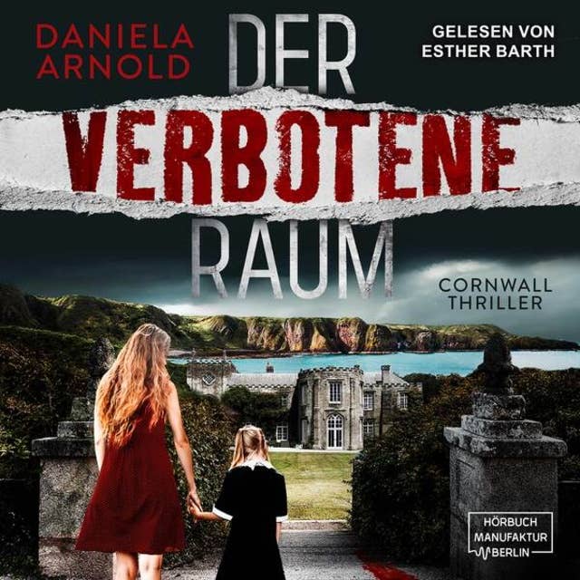 Der verbotene Raum - Cornwall-Thriller (ungekürzt)