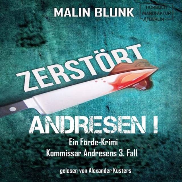 Zerstört - Andresen!, Band 3 (ungekürzt)