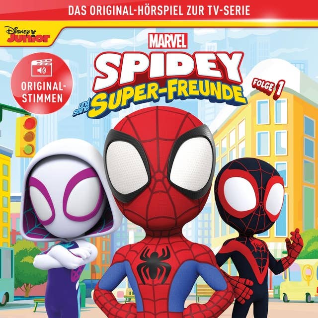 01: Marvels Spidey und seine Super-Freunde (Hörspiel zur Marvel TV-Serie) 