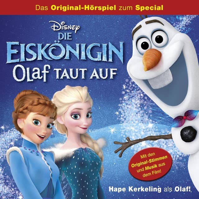 Die Eiskönigin: Olaf taut auf (Hörspiel zum Special) 