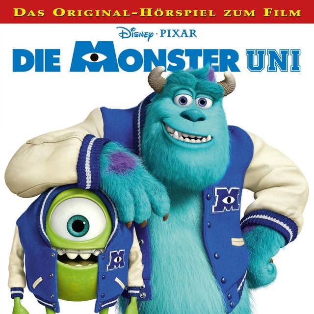 Die Monster Uni (Hörspiel zum Disney/Pixar Film) 