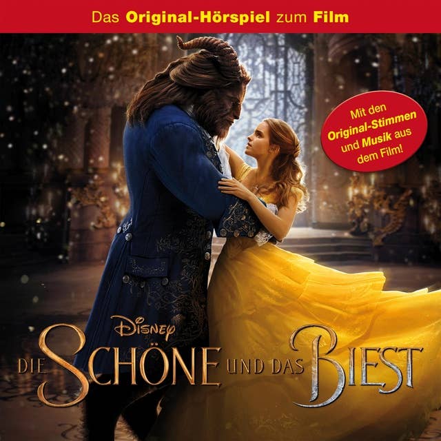 Die Schöne und das Biest (Hörspiel zum Disney Real-Kinofilm) 