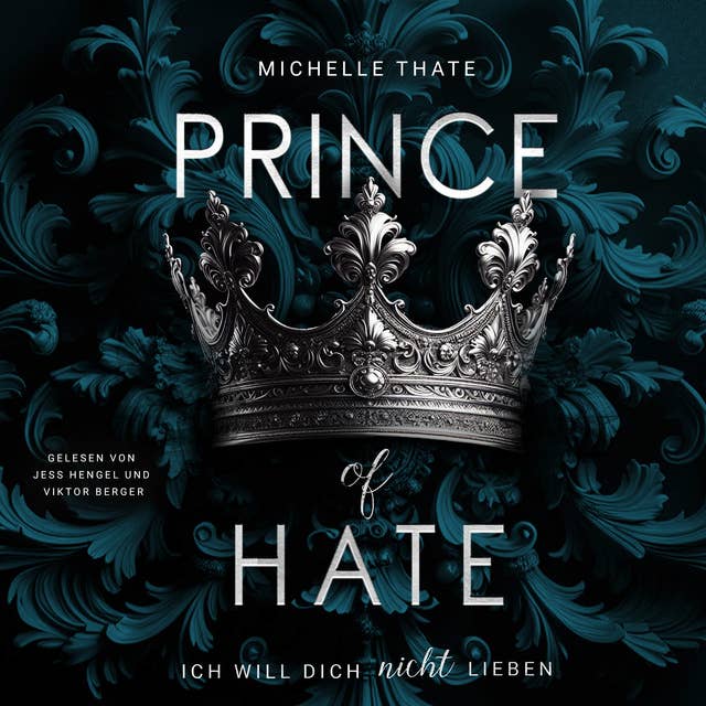 Prince of Hate: Ich will dich nicht lieben by Michelle Thate