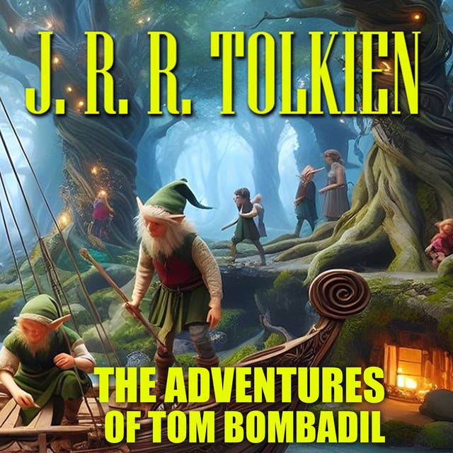 The Adventures of Tom Bombadil 