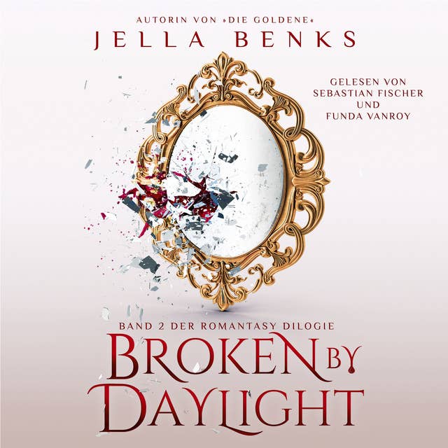 Broken by Daylight - Enemies to Lovers - Vampir Romantasy Hörbuch 