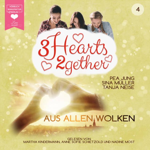 Aus allen Wolken - 3hearts2gether, Band 4