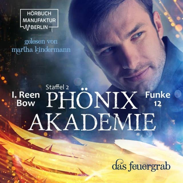 Phönixakademie: Das Feuergrab