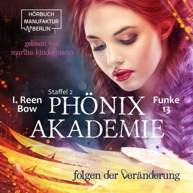 Folgen der Veränderung - Phönixakademie, Band 13