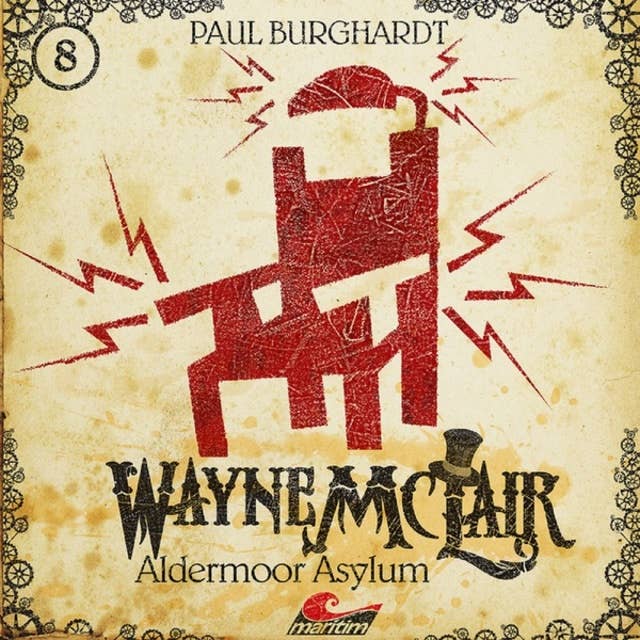 Wayne McLair, Folge 8: Aldermoor Asylum 