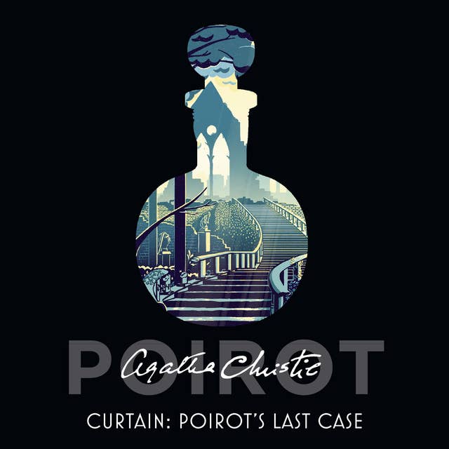 Curtain: Poirot's Last Case: Poirot’s Last Case 