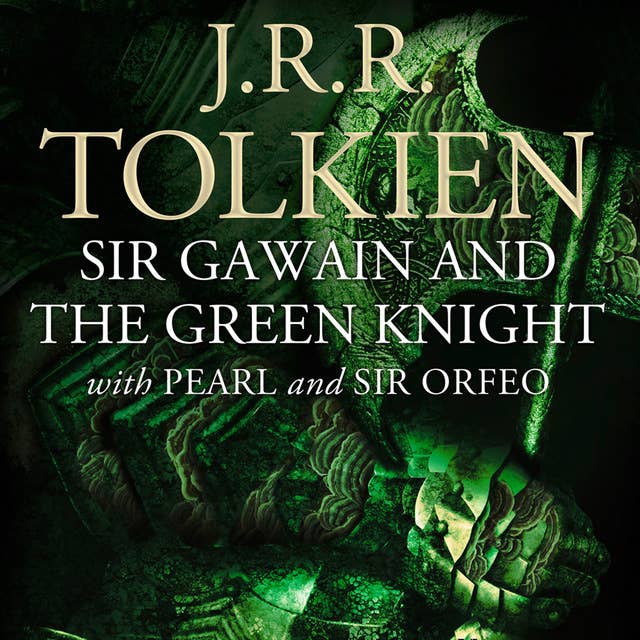 Sir Gawain and the Green Knight: with Pearl and Sir Orfeo 