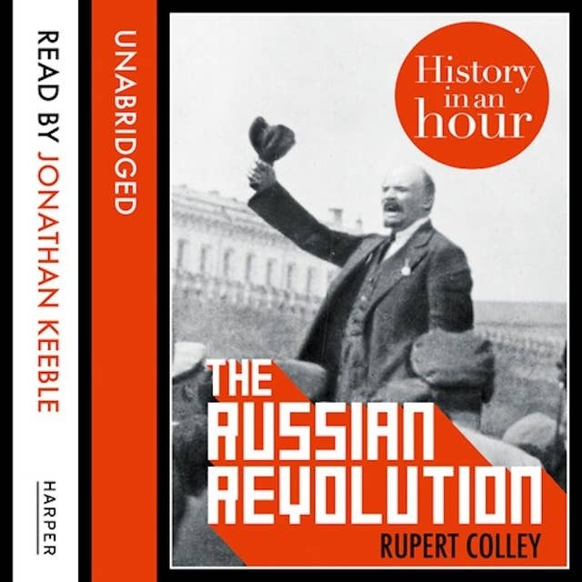 The Russian Revolution: History in an Hour 