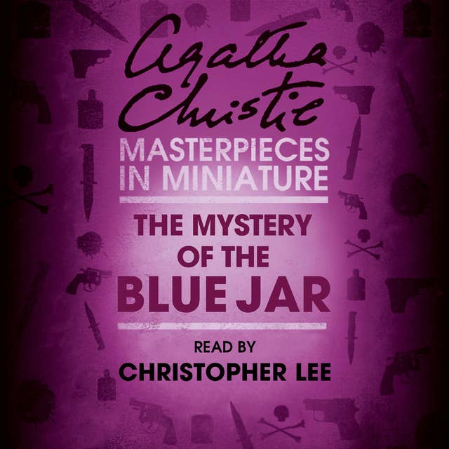 The Mystery of the Blue Jar: An Agatha Christie Short Story 