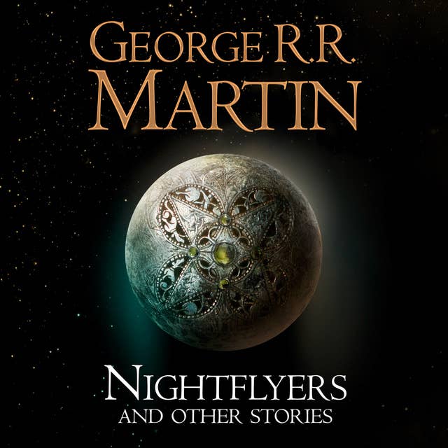 Nightflyers and Other Stories 