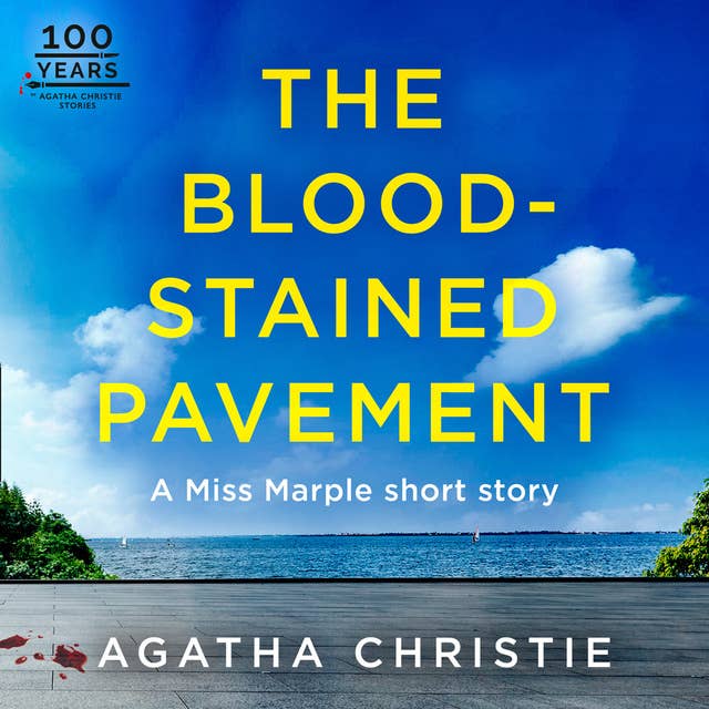 The Blood-Stained Pavement: A Miss Marple Short Story 